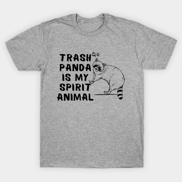 Raccoon is My Spirit Animal Funny Sayings T-Shirt by Andrew Collins